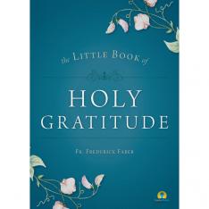 The Little Book of Holy Gratitude